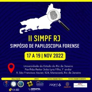 Simpósio de Papiloscopia Forense do Estado do Rio de Janeiro 17 a 19 de novembro de 2022
