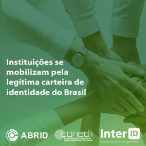 Instituições se mobilizam pela legítima carteira de identidade do Brasil