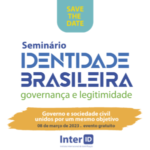 Seminário Identidade Brasileira – Governança e Legitimidade” vai reunir Instituições de Governo e Sociedade Civil