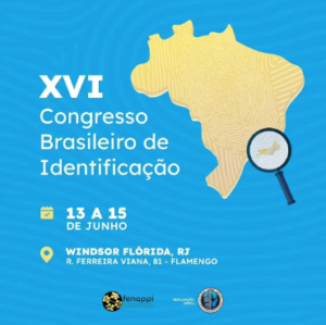 Inscrições abertas para o XVI Congresso Brasileiro de Identificação Humana